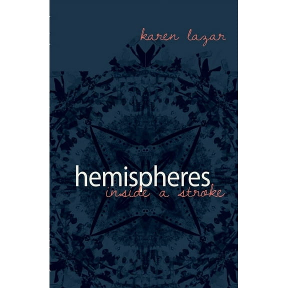 Hemisheres. Inside a Stroke, (Paperback)