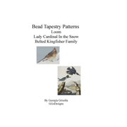 Bead Tapestry Patterns Loom Lady Cardinal in the Snow Belted Kingfisher Family