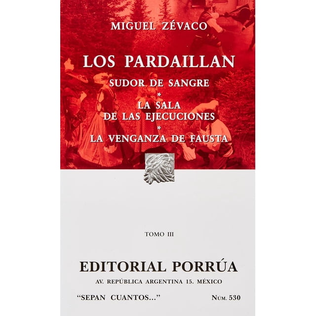 Los Pardaillan Tomo III: Sudor de sangre