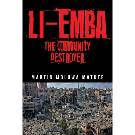Li-emba: The Community Destroyer, (Paperback)