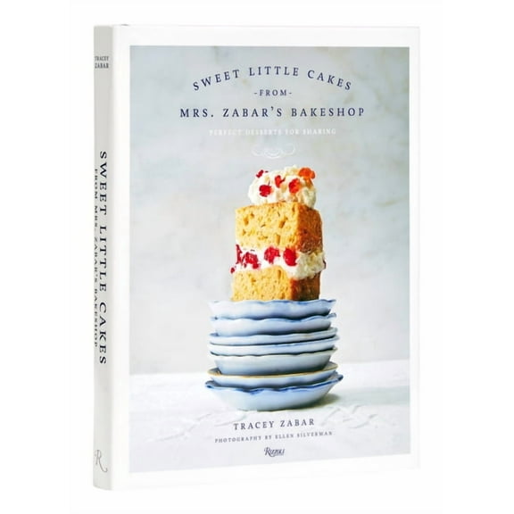Sweet Little Cakes from Mrs. Zabar's Bakeshop: Perfect Desserts for Sharing, (Hardcover)