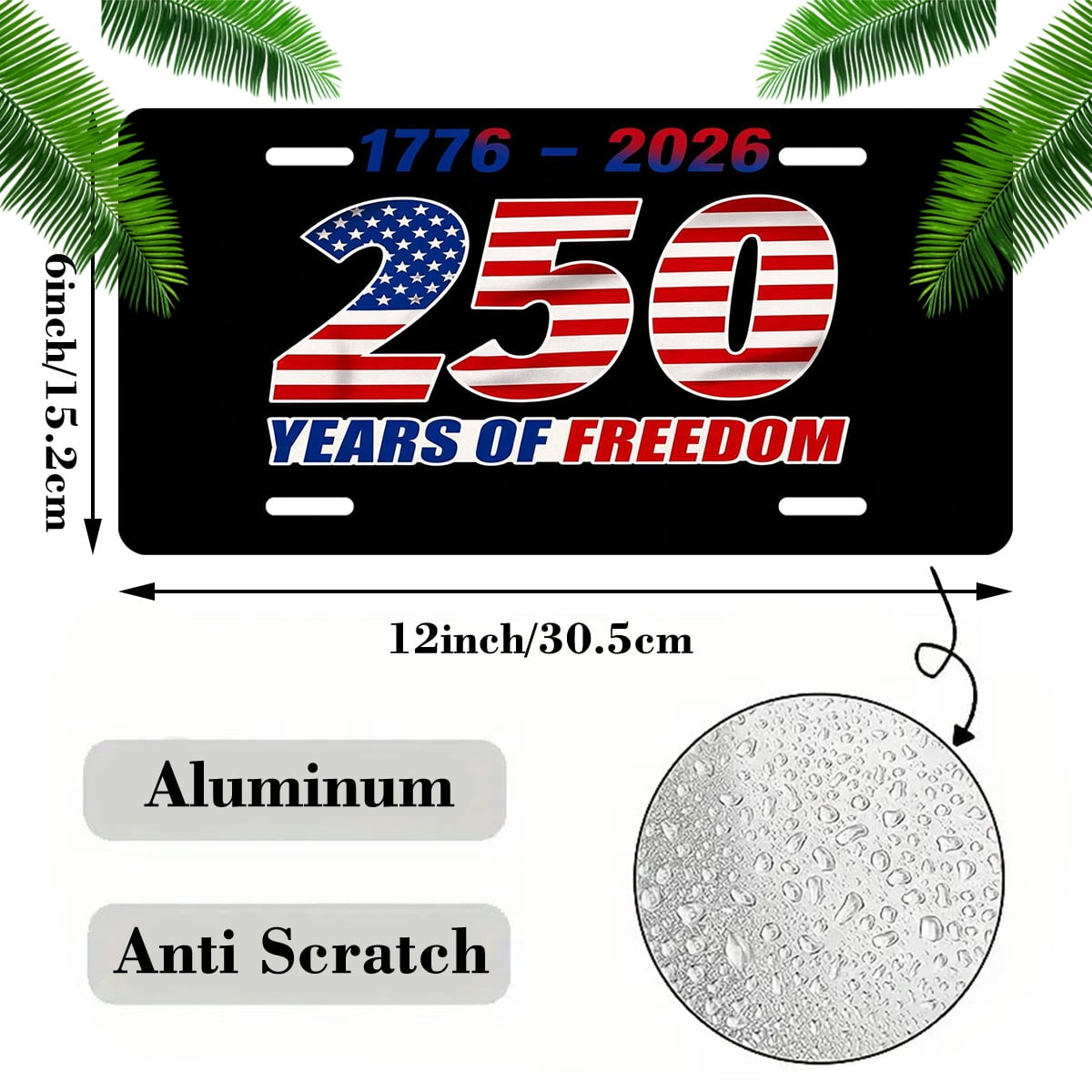 USA 250th Anniversary License Plate, 1776-2026 Patriotic License Plate 250 Years Birthday Front Plate for Car, Truck, SUV – Durable Aluminum USA Auto Accessory for Men Women, 6 X 12 Inch