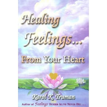 Healing Feelings...from Your Heart