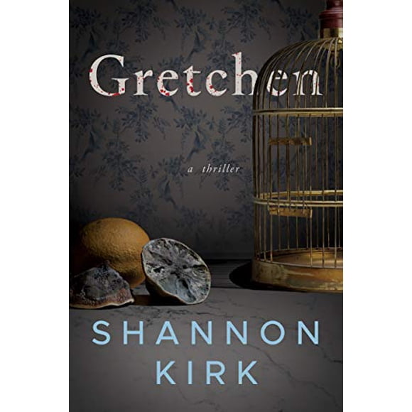 Gretchen: A Thriller