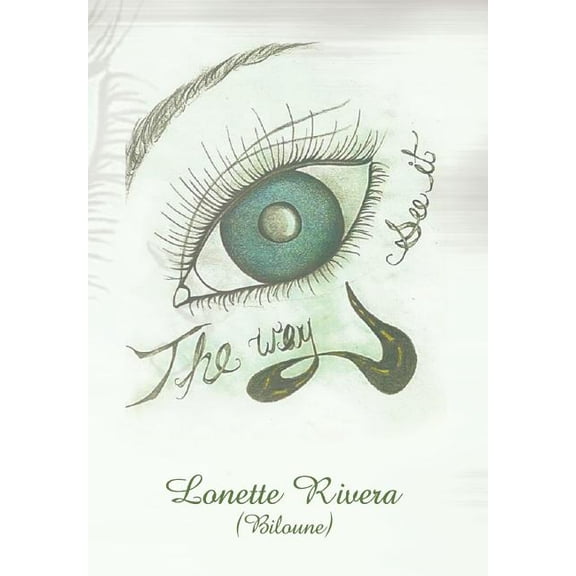 The Way Eye See It (Hardcover)