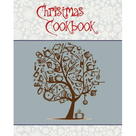 Cute Family Christmas Photo Ideas Christmas Cookbook: A Great Gift Idea for the Holidays!!! Make a Family Cookbook to Give as a Present - 100 Recipes, Organizer, Conversion Tables and More!!! (8 x 10 Inches / White) (Paperback) ()