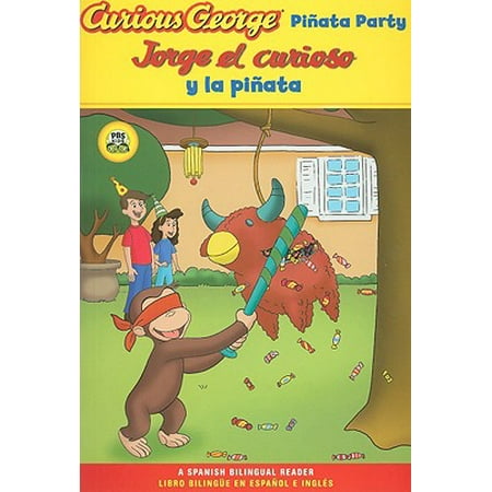 Jorge El Curioso Y La Pinata Curious George Pinata Party Spanishenglish Bilingual Edition Cgtv Reader - 