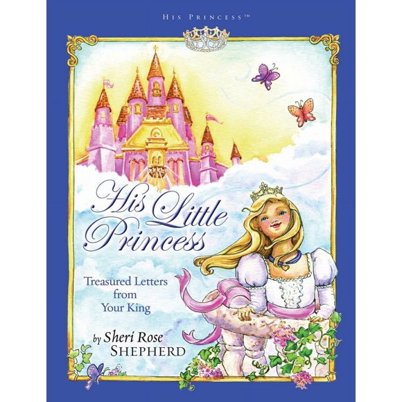 Pre-Owned His Little Princess: Treasured Letters from Your King a Devotional for Children (Hardcover) 1590526015 9781590526019