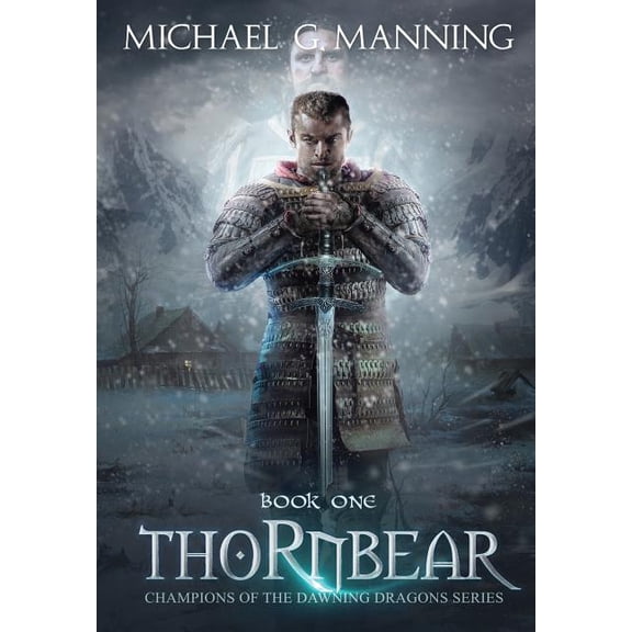 Champions of the Dawning Dragons Thornbear, Book 1, (Hardcover)