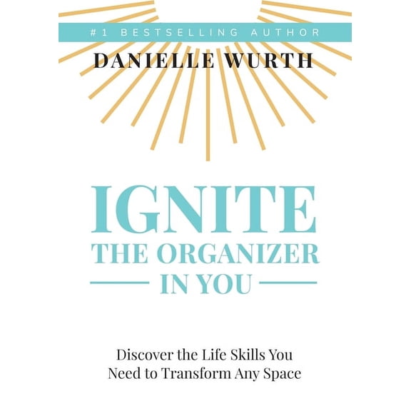Ignite the Organizer in You, (Paperback)