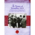 thumbnail image 1 of Pre-Owned The Treaty of Versailles, 1919: A Primary Source Examination Of The Treaty That Ended World War I (Primary Source of American Treaties) (Unknown) 1404204423 9781404204423, 1 of 1