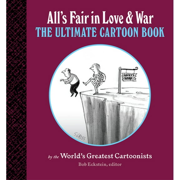 Pre-Owned All's Fair in Love and War: The Ultimate Cartoon Book (Hardcover) 1616899395 9781616899394