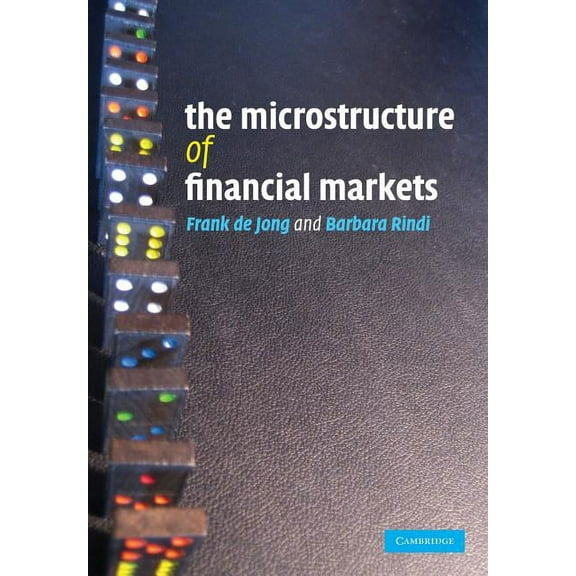 The Microstructure of Financial Markets, (Paperback)