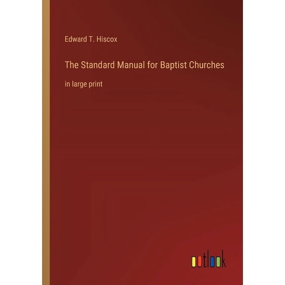 The Standard Manual for Baptist Churches (Paperback)