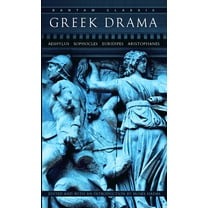 Bantam Classics Greek Drama, (Paperback)