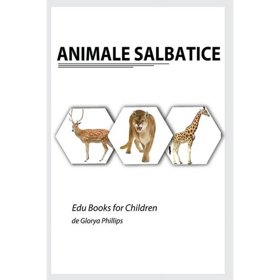 Edu Books for Children Animale Salbatice, (Paperback)