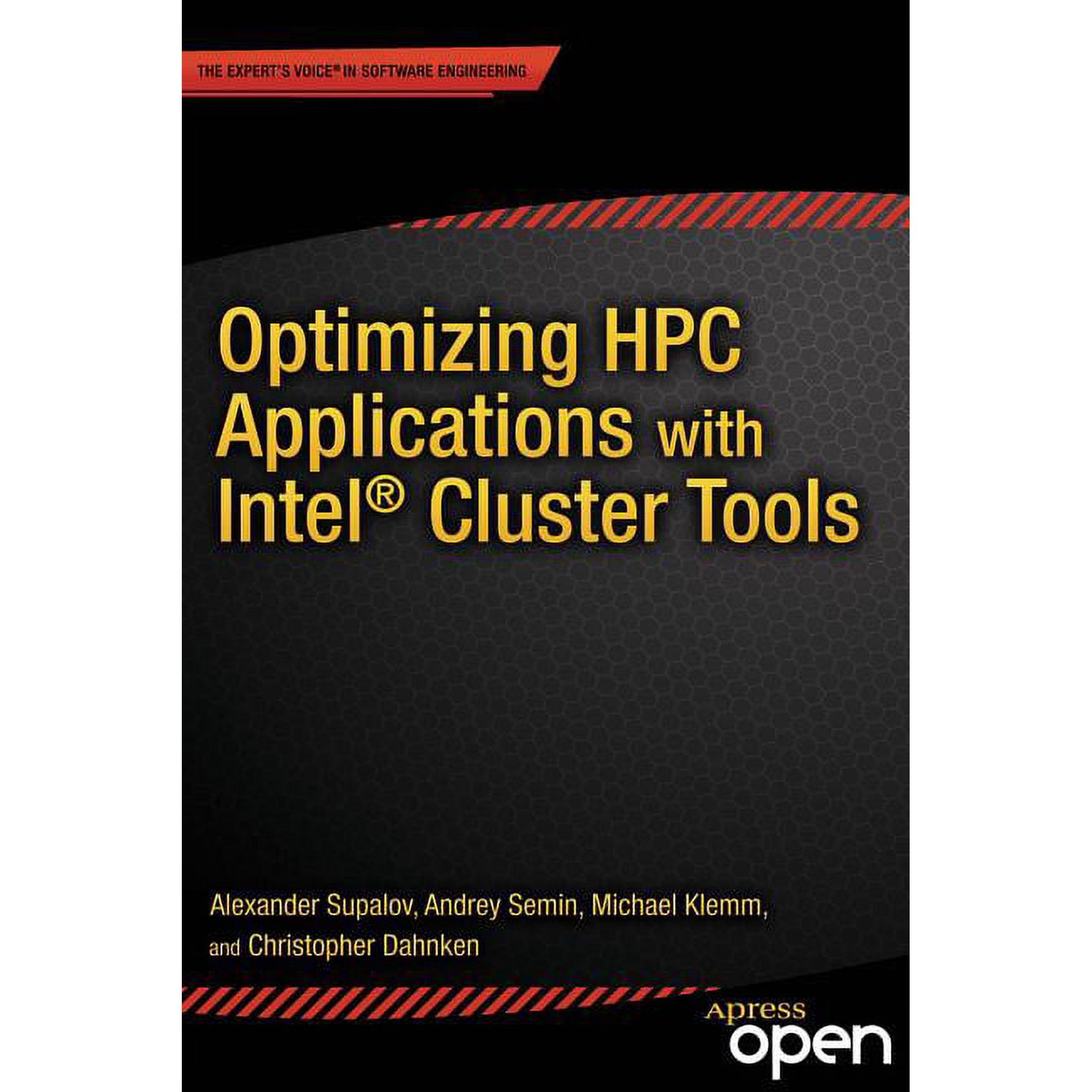 Optimizing HPC Applications with Intel Cluster Tools: Hunting Petaflops (Paperback)