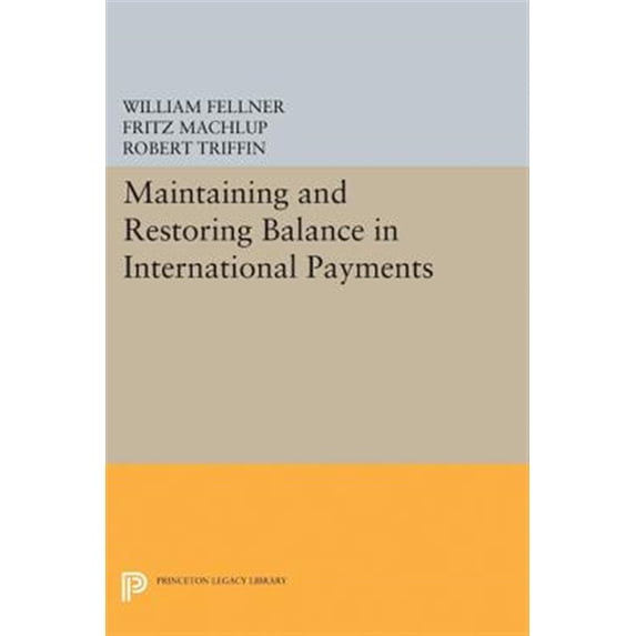 Pre-Owned Princeton Legacy Library Maintaining and Restoring Balance in International Trade, Book 2268, (Paperback)