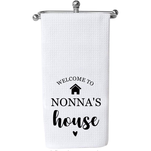 Nonna Gift Grandma Kitchen Towel Welcome to Nonna’s House Nonna Tea Towel Grandma Housewarming Gift (WELCOME to NONNA'S house CA)