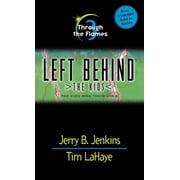 Left Behind: The Kids: Through the Flames (Series #3) (Paperback)