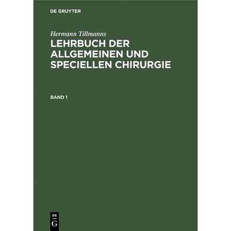 Lehrbuch Der Allgemeinen Chirurgie: Allgemeine Operations- Und Verband-Technik. Allgemeine Pathologie Und Therapie; Lbas (Hardcover)