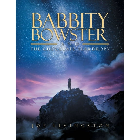 Babbity Bowster and The Chocolate Teardrops, (Paperback)