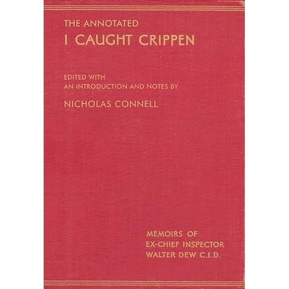 The Annotated I Caught Crippen (Hardcover)