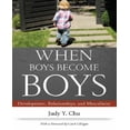 thumbnail image 1 of When Boys Become Boys: Development, Relationships, and Masculinity, 1 of 1