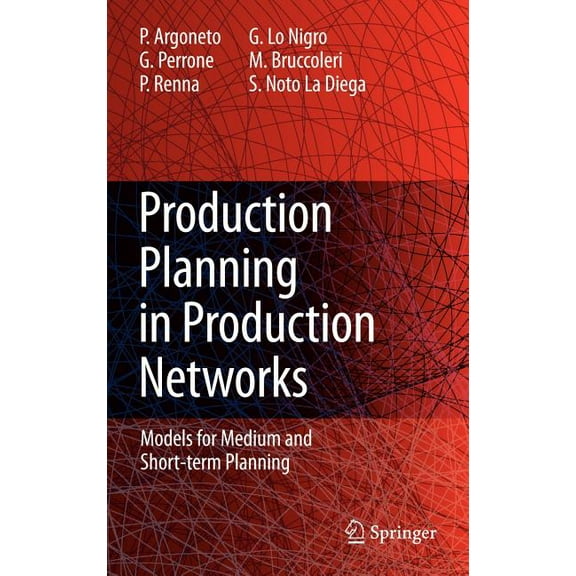 Production Planning in Production Networks: Models for Medium and Short-Term Planning, (Hardcover)