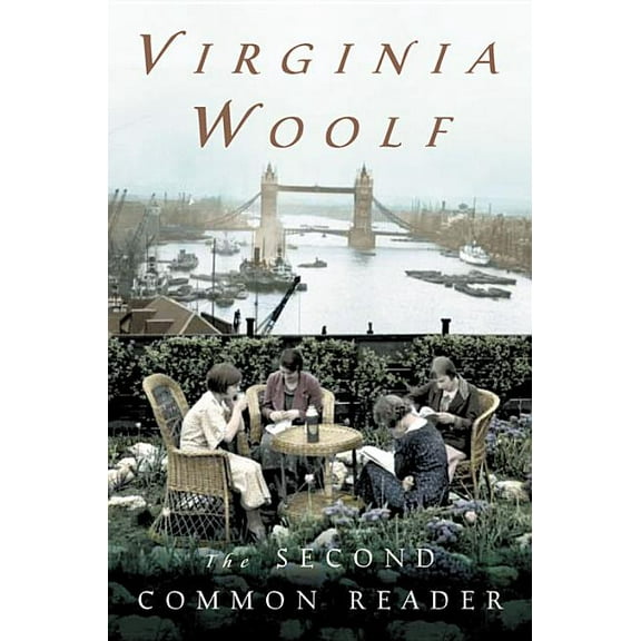 Virginia Woolf Library The Second Common Reader: The Virginia Woolf Library Annotated Edition, (Paperback)