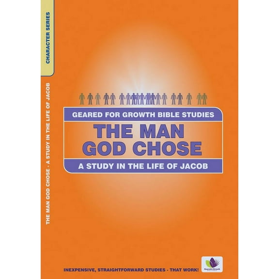 Geared for Growth: The Man God Chose (Paperback)