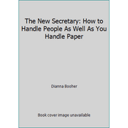 The New Secretary: How to Handle People As Well As You Handle Paper, Used [Hardcover]