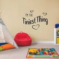 thumbnail image 2 of I'm The Tiniest Thing Newborn Baby Babies Quote Wall Sticker Art Decal for Girls Boys Room Bedroom Nursery Kindergarten House Fun Home Decor Stickers Wall Art Vinyl Decoration Size (20x40 inch), 2 of 3
