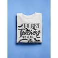 thumbnail image 3 of Teachers Are A Bit Batty Sweatshirt Women -Image by Shutterstock, Female Small, 3 of 4