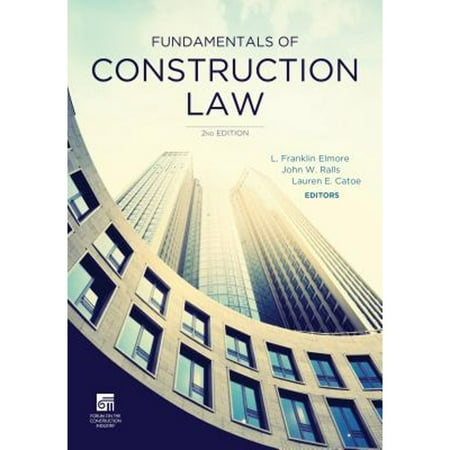 Fundamentals of Construction Law [Paperback - Used]