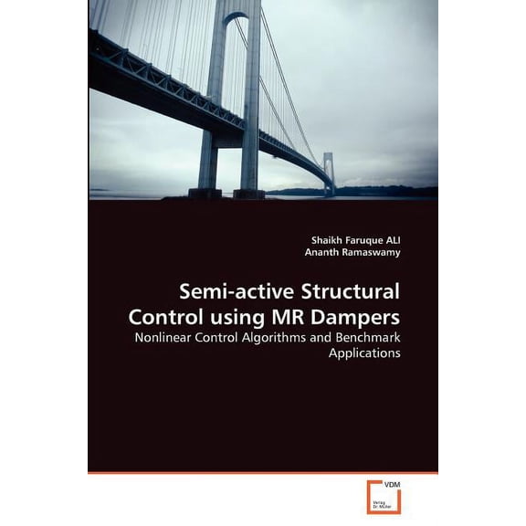 Semi-active Structural Control using MR Dampers (Paperback)