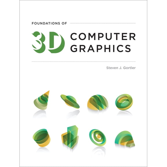 Pre-Owned Foundations of 3D Computer Graphics (Hardcover) 0262017350 9780262017350