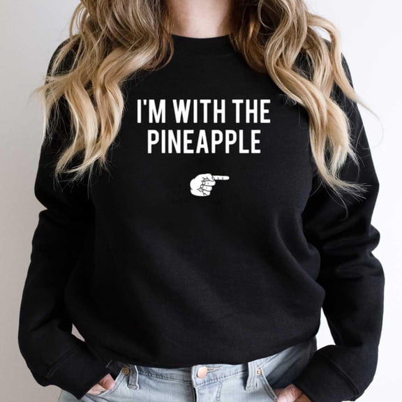 I'm With The Pineapple Funny Halloween Costume, Matching Couples - Best Gift SW21368 Unisex Sweatshirt, Up to Size 5XL