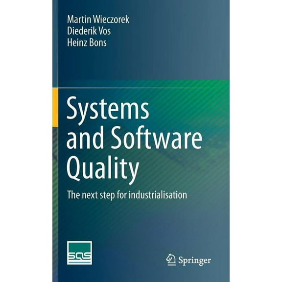 Systems and Software Quality: The Next Step for Industrialisation, (Hardcover)