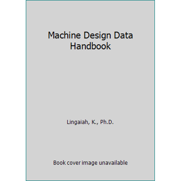 Pre-Owned Machine Design Data Handbook (Hardcover) 0070379335 9780070379336