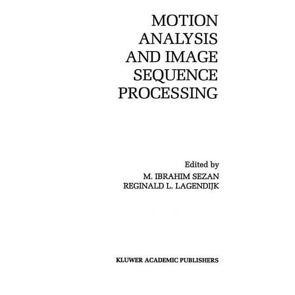 The Springer International Engineering a Motion Analysis and Image Sequence Processing, Book 220, (Hardcover)