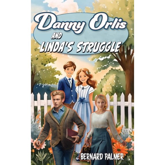 Danny Orlis Danny Orlis and Linda's Struggle, Book 37, (Paperback)