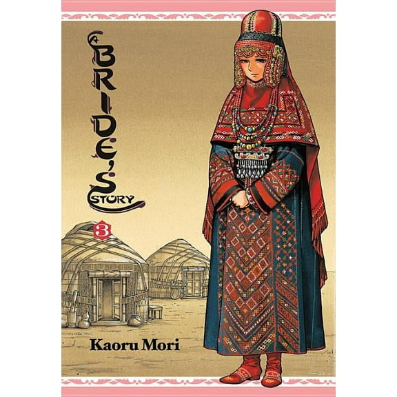 Bride's Story A Bride's Story, Vol. 3: Volume 3, Book 3, (Hardcover)