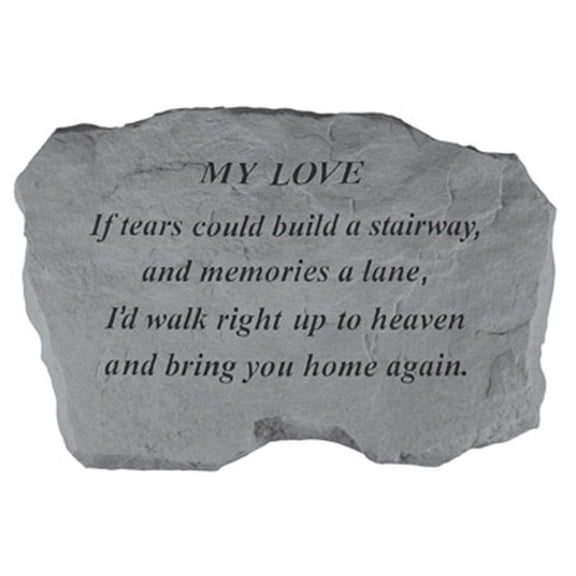 My Love - If Tears Could Build... Memorial Garden Stone