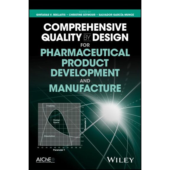 Pre-Owned Comprehensive Quality by Design for Pharmaceutical Product Development and Manufacture, (Hardcover)