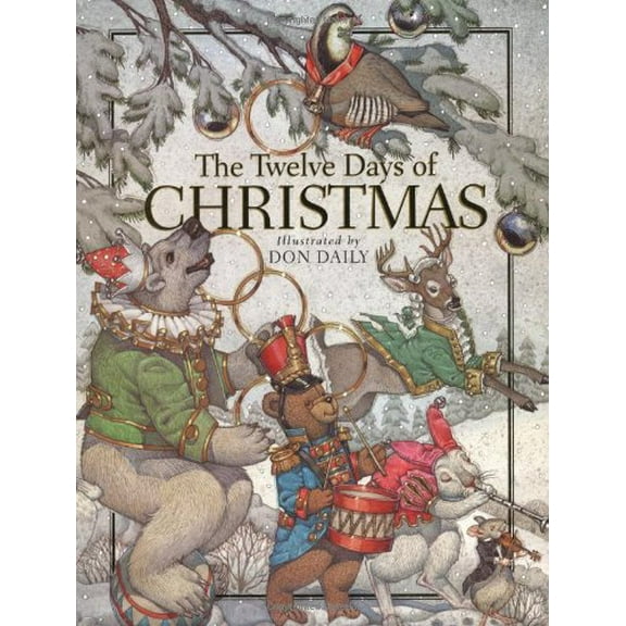Pre-Owned The Twelve Days of Christmas : The Children's Holiday Classic (Hardcover)