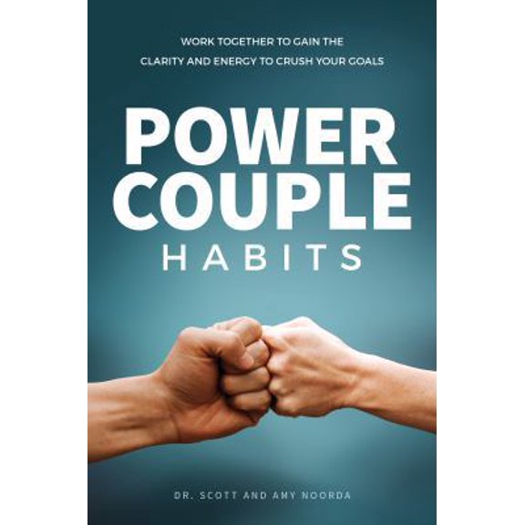 Pre-Owned Power Couple Habits: Work Together to Gain the Clarity and Energy to Crush Your Goals (Paperback) 1733299904 9781733299909