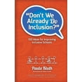 thumbnail image 1 of Pre-Owned Don't We Already Do Inclusion? : 100 Ideas for Improving Inclusive Schools (Paperback), 1 of 1