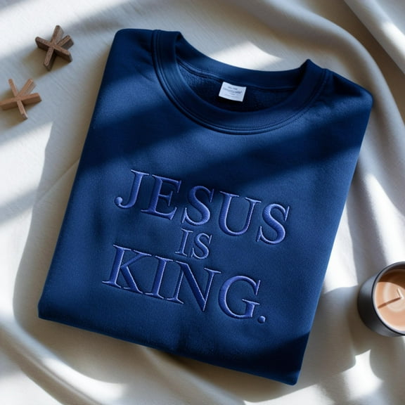 Embroidered Jesus Is King Sweatshirt: Unisex Christian Apparel