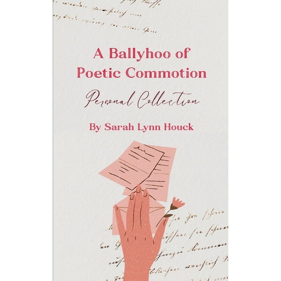 A Ballyhoo of Poetic Commotion, (Paperback)